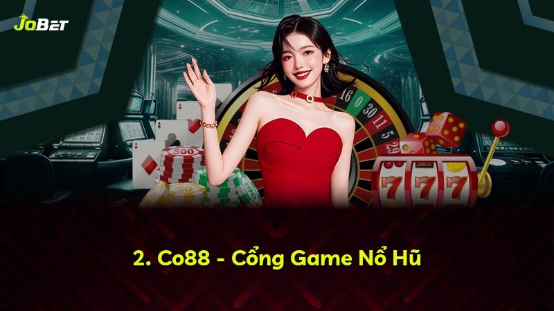 2. Co88 - Cổng Game Nổ Hũ