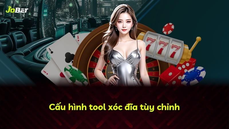 Cấu hình tool xóc đĩa tùy chỉnh