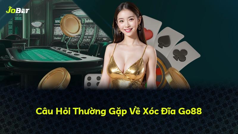 Câu Hỏi Thường Gặp Về Xóc Đĩa Go88