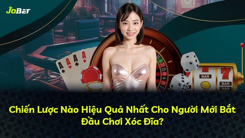 Chiến Lược Nào Hiệu Quả Nhất Cho Người Mới Bắt Đầu Chơi Xóc Đĩa?