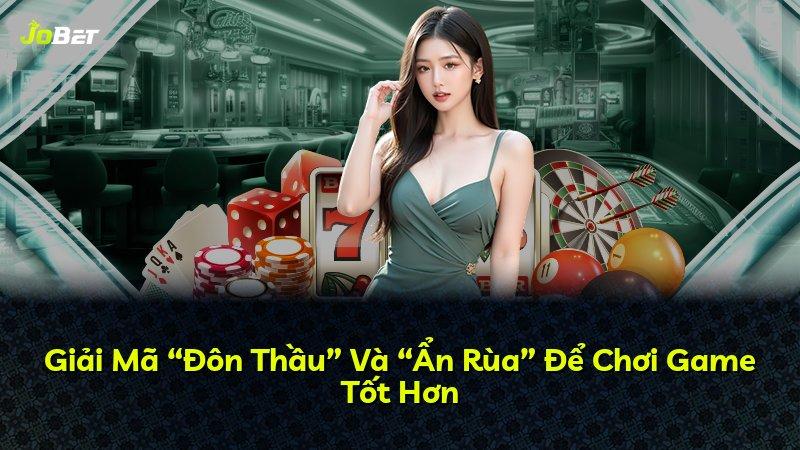 Giải Mã “Đôn Thầu” Và “Ẩn Rùa” Để Chơi Game Tốt Hơn