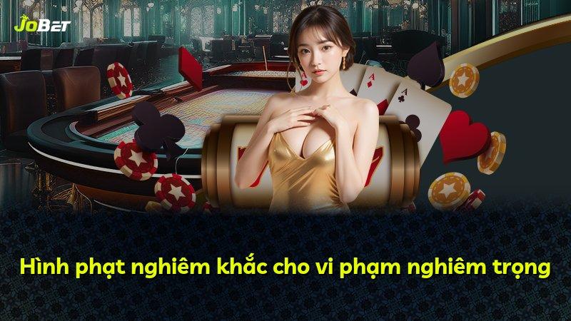 Hình phạt nghiêm khắc cho vi phạm nghiêm trọng