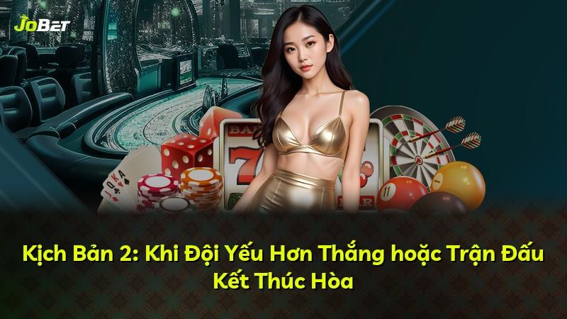 Kịch Bản 2: Khi Đội Yếu Hơn Thắng hoặc Trận Đấu Kết Thúc Hòa