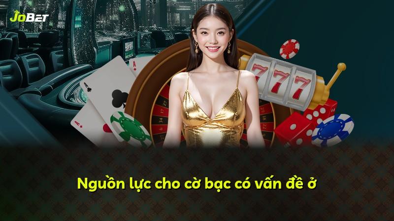 Nguồn lực cho cờ bạc có vấn đề ở