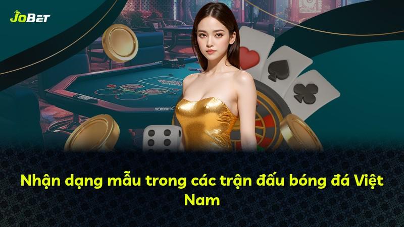 Nhận dạng mẫu trong các trận đấu bóng đá Việt Nam