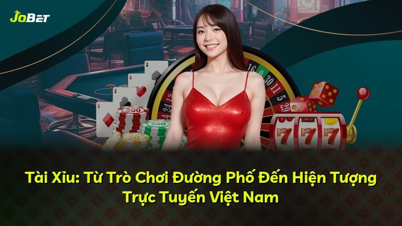 Tài Xỉu: Từ Trò Chơi Đường Phố Đến Hiện Tượng Trực Tuyến Việt Nam