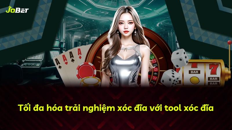 Tối đa hóa trải nghiệm xóc đĩa với tool xóc đĩa